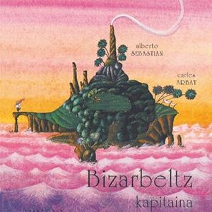 Bizarbeltz kapitaina | 9788484641483 | Sebastián, Alberto