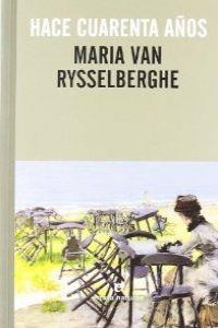 Hace cuarenta años | 9788415217312 | van Rysselberghe, Maria