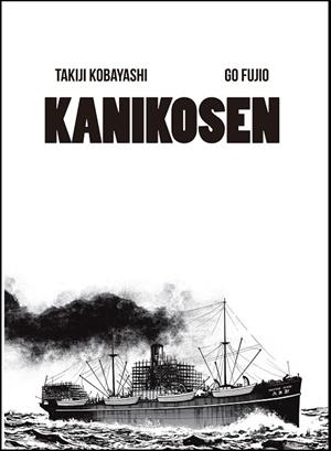Kanikosen | 9788494108778 | Kobayashi, Takiji;Fujio, Go