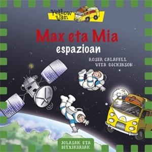Max eta Mia espazioan | 9788424657727 | Dickinson, Vita