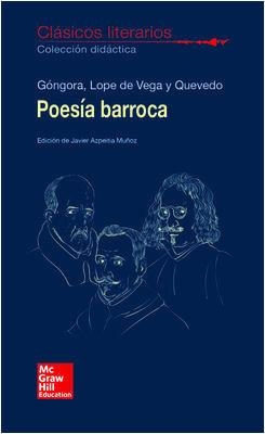 CLASICOS LITERARIOS. POESIA BARROCA. GONGORA. LOPE Y QUEVEDO | 9788448614621 | Góngora,Luis De;Lope De Vega,Félix;Quevedo,Francisco De