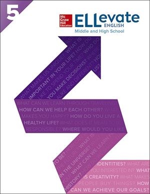 ELLevate English: Middle and High School Student Book Level 5 | 9780077179601 | MCGRAW-HILL EDU