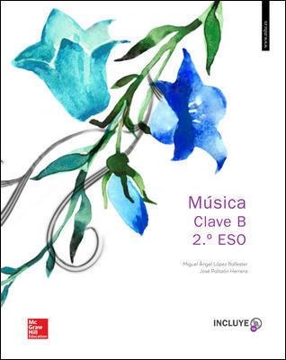 LA + 2CDA MUSICA CLAVE B 2 ESO. VALENCIA. LIBRO ALUMNO. | 9788448610500 | López Ballester,Miguel Ángel;Palazón Herrera,José
