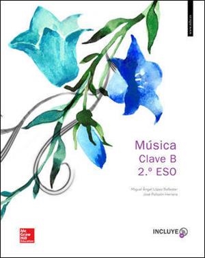 LA + 2CDA MUSICA CLAVE B 2 ESO. VALENCIA. LIBRO ALUMNO. | 9788448610500 | López Ballester,Miguel Ángel;Palazón Herrera,José