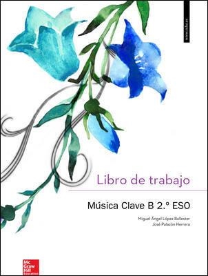 CUTX MUSICA CLAVE B 2 ESO. LIBRO DE TRABAJO. | 9788448610494 | López Ballester,Miguel Ángel;Palazón Herrera,José