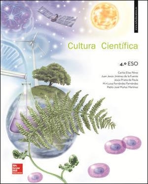 LA - CULTURA CIENTIFICA 4 ESO. LIBRO ALUMANO CAST. | 9788448614058 | Elías Pérez,Carlos;Jiménez De La Fuente,Juan Jesús;Prieto De Paula,Jesús;Fernández Fernández,MªLuisa