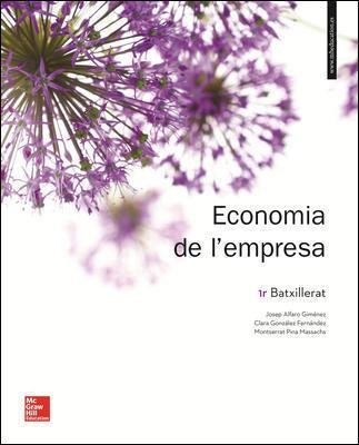 LA - ECONOMIA DE L'EMPRESA 1ER. BATXILLERAT. LLIBRE ALUMNE. | 9788448614522 | Alfaro Giménez,Josep;González Fernández,Clara;Pina Massachs,Montserrat
