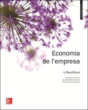 LA - ECONOMIA DE L'EMPRESA 1ER. BATXILLERAT. LLIBRE ALUMNE. | 9788448614522 | Alfaro Giménez,Josep;González Fernández,Clara;Pina Massachs,Montserrat