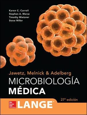MICROBIOLOGIA MEDICA | 9786071513700 | Carroll,Karen;Mietzner,Timothy;Miller,Steve