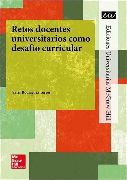LA RETOS DOCENTES UNIVERSITARIOS COMO DESAFIO CURRICULAR. | 9788448612696 | FORUM XXI