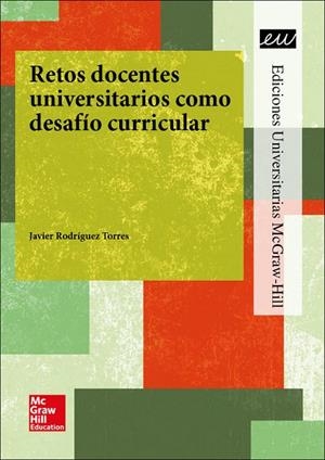 LA RETOS DOCENTES UNIVERSITARIOS COMO DESAFIO CURRICULAR. | 9788448612696 | FORUM XXI