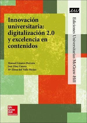 LA INNOVACION UNIVERSITARIA: DIGITALIZACION 2.0 Y EXCELENCIA EN CONTENIDOS. | 9788448612719 | FORUM XXI