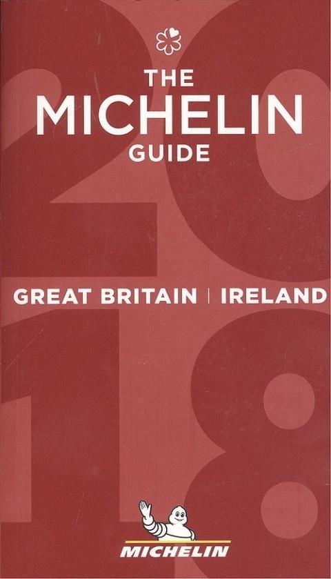 The MICHELIN guide Great Britain AND Ireland 2018 | 9782067220904 | MICHELIN
