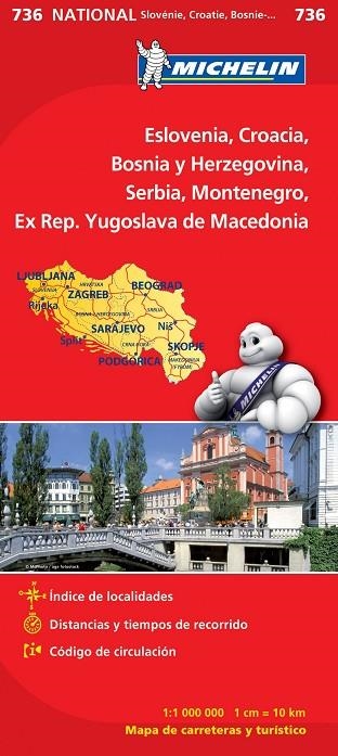 Mapa National Eslovenia, Croacia, Bosnia y Herzegovina, Serbia, Montenegro, Ex Rep. Yugoslava de Macedonia | 9782067171978 | Varios autores