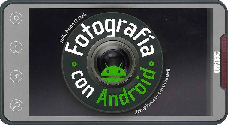 Fotografía con Android | 9788475568560 | O'Dell, Jolie Anne