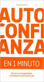 AUTOCONFIANZA EN 1 MINUTO | 9788475567822 | WRIGHTON, TONI