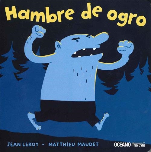 Hambre de ogro | 9786074008944 | Leroy, Jean