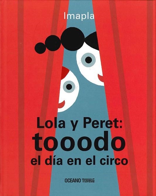Lola y Peret: tooodo el día en el circo | 9786077353898 | Pla, Imma