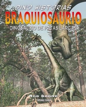 Braquiosaurio | 9786077356769 | Shone, Rob