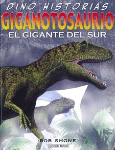 Giganotosaurio | 9786074006087 | Shone, Rob