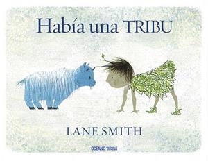 Había una tribu | 9786077359197 | Smith, Lane