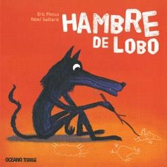 Hambre de lobo | 9786074005431 | Pintus, Éric;Saillard, Rémi