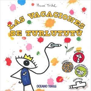 Las vacaciones de Turlututú | 9786074008166 | Tuillet, Hervé