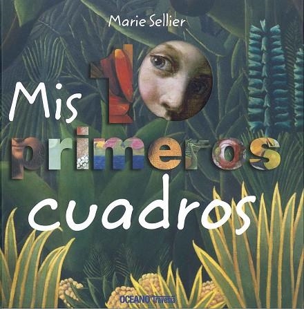 Mis 10 primeros cuadros | 9786074008227 | Sellier, Marie