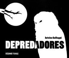 Depredadores | 9786074005202 | Guilloppé, Antoine