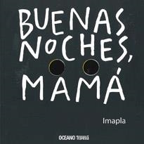 Buenas noches mamá | 9786074006179 | Imma Pla
