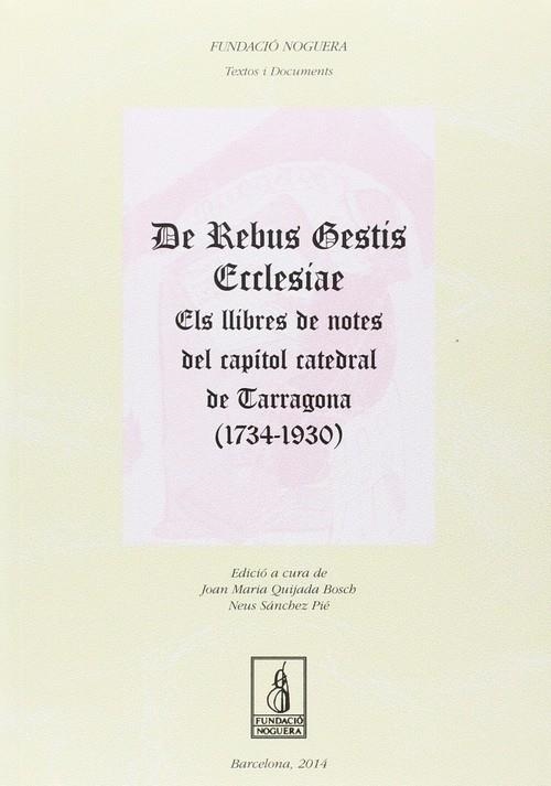 De Rebus Gestis Ecclesiae | 9788499755212 | Quijada Bosch, Joan Maria;Sánchez Pié, Neus