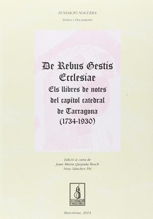 De Rebus Gestis Ecclesiae | 9788499755212 | Quijada Bosch, Joan Maria;Sánchez Pié, Neus