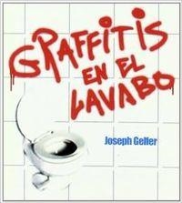 Graffitis en el lavabo | 9788476696545 | Gelfer, Joseph