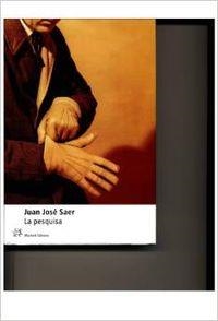 La pesquisa | 9788476695265 | Saer, Juan José