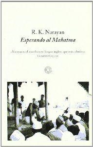 Esperando al Mahatma | 9788476695982 | Narayan, R. K.