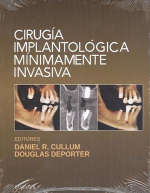 Cirugía implantológica mínimamente invasiva | 9788491131526 | Cullum, Daniel R.;Deporter, Douglas