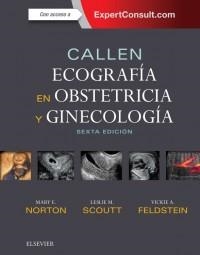 Callen. Ecografía en obstetricia y ginecología + ExpertConsult (6ª ed.) | 9788491132134 | Norton, Mary E.