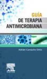 Guía de terapia antimicrobiana | 9788490227879 | Camacho Ortiz, Adrián
