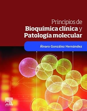 Principios de bioquímica clínica y patología molecular | 9788480860765