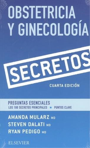 Obstetricia y Ginecología. Secretos (4ª ed.) | 9788491131540 | Mularz, Amanda;Dalati, Steven