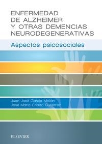 Enfermedad de Alzheimer y otras demencias neurodegenerativas | 9788491131434 | García Meilán, Juan José;Criado Gutiérrez, José María