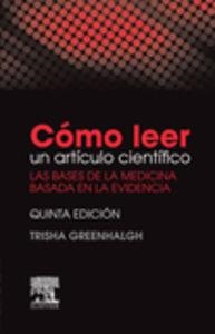 Cómo leer un artículo científico (5ª ed.) | 9788490229453 | Greenhalgh, Trisha