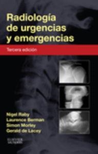 Radiología de urgencias y emergencias (3ª ed.) | 9788490227831 | Raby, Nigel;Berman, Laurence;Morley, Simon;De Lacey, Gerald