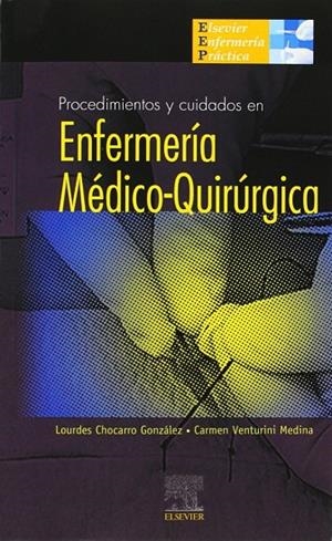 Guía de procedimientos prácticos en enfermería médico-quirúrgica | 9788480865906 | Chocarro, L;Venturini, C.