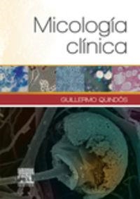 Micología clínica | 9788490225943 | Quindós Andrés, Guillermo