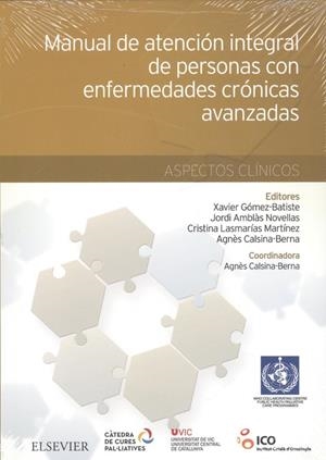 Manual de atención integral de personas con enfermedades crónicas avanzadas: aspectos clínicos | 9788490229446 | Gómez Batiste-Alentorn, Xavier;Amblàs Novellas, Jordi
