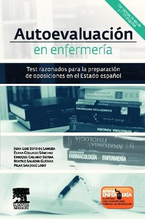 Autoevaluación en Enfermería. Test razonados para la preparación de oposiciones en el Estado español | 9788445820230
