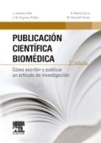 Publicación científica biomédica (2ª ed.) | 9788490228708 | Jiménez Villa, Josep;Argimon Pallàs, Josep M.ª;Martín Zurro, Amando;Vilardell Tarrès, Miquel
