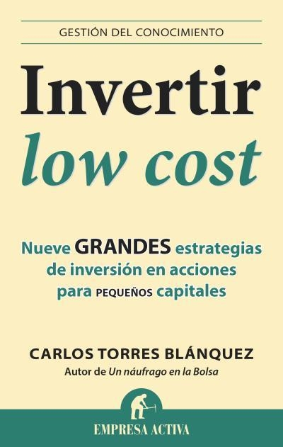 Invertir low cost | 9788496627949 | Torres Blánquez, Carlos