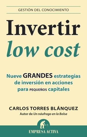 Invertir low cost | 9788496627949 | Torres Blánquez, Carlos